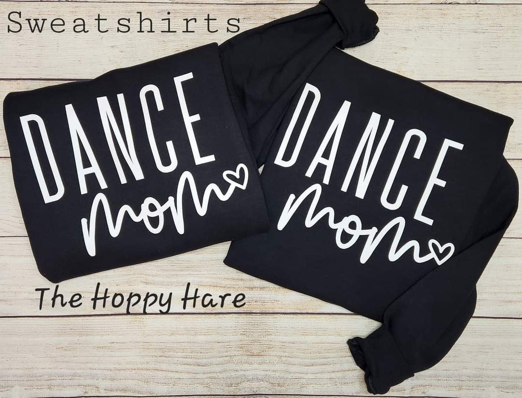 Dance Mom Sweatshirt